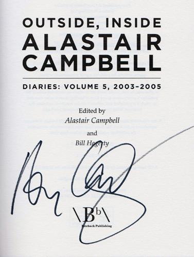 Alastair-Campbell-autograph-signed-labour-party-political-memorabilia-Tony-Blair-spokesman-campaign-director-press-secretary-memoirs-diary-volume-5-outside-inside