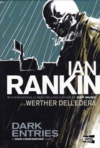 Ian-Rankin-signed-Dark-Entries-John-Constantine-graphic-novel werther delledera rebus vertigo crime novel