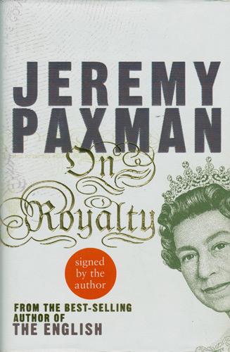 Jeremy-Paxman-autograph-signed-book-On-Royalty-Very-Polite-Inquiry-into-Some-Strangely-Related-Families-University-Challenge-Newsnight-interviewer-first-edition