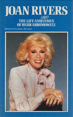 Joan-Rivers-autograph-signed-comedy-memorabilia-book-Life-and-Hard-Times-of-Heidi-Abromowitz-1984