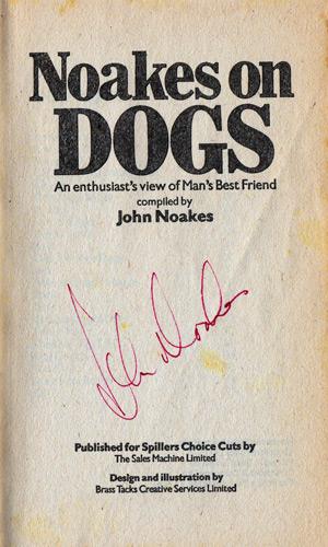 John-Noakes-autograph-signed-Blue-Peter-memorabilia-Noakes-on-Dogs-Spillers-Get-Down-Shep-Walies-Mans-Best-Friend-Choice-Cuts-childrens-TV-television-presenter-legend-1979