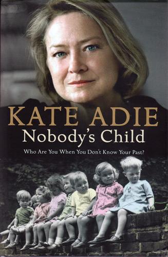 Kate-Adie-autograph-signed-book-nobodys-child-bbc-tv-news-reporter-war-correspondent-author-writer-kindness-of-strangers-orphans-television-memorabilia-2005