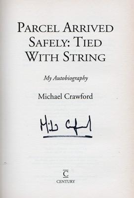 Michael-Crawford-autograph-signed-autobiography-parcel-arrived-safely-tied-with-string-some-mothers-do-ave-em-phantom-of-the-opera-barnum-billy-liar-frank-spencer