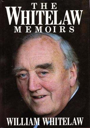 WILLIAM-WHITELAW-signed-The Whitelaw Memoirs-political-autobiography-Viscount Willie-autograph-memorabilia
