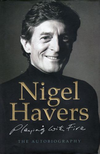 nigel-havers-autograph-book-signed-movie-TV-memorabilia-autographed-autobiography-playing-with-fire-chariots-of-charmer-Dont-Wait-Up-Coronation-Street-downton abbey