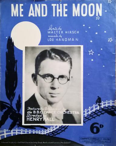 Henry-Hall-memorabilia-me-and-the-moon-song-sheet-music-bbc-dance-orchestra-hirsch-handman