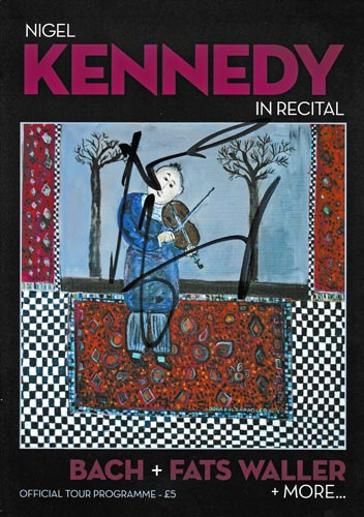 Nigel-kennedy-autograph-signed-classical-music-memorabilia-recital-programme-bach-fats-waller-flyer-violin-violinist-2013