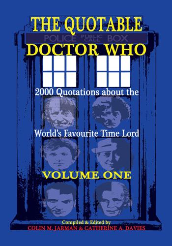 Quotable_Dr_Who_Quotes_book-Colin-M-Jarman-author-Catherine-Davies-writer-Doctor-Who-quotations-biography-blue-eyed-books-bbc-tv-television-sci-fi-history