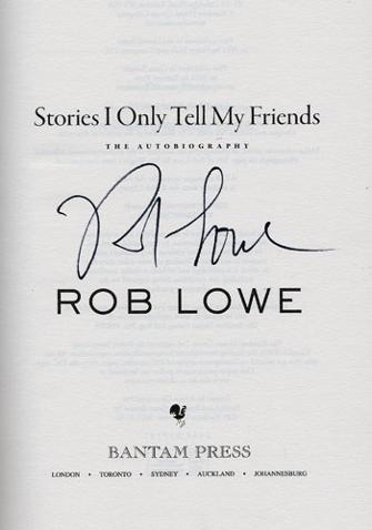 Rob-Lowe-signed-autobiography-Stories-I-Only-Tell-my-Friends-autographed-book-West-Wing-signature
