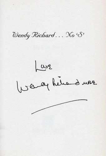 Wendy-Richard-autograph-signed-Eastenders-memorabilia-Pauline-Fowler-Come-Outside-Are-You-Being-Served-Miss-Shirley-Brahms-Richards-Life-Story-autobiography signature first edition